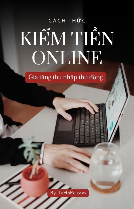 Cách thức kiếm tiền online